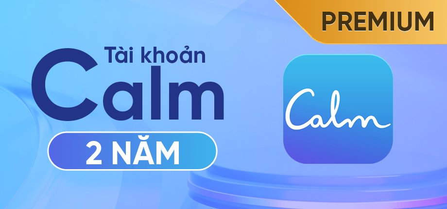 Calm Premium 2 Năm - Tài khoản